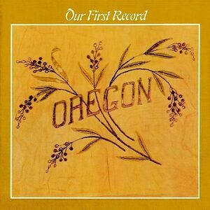 Oregon - Our First Record  CD